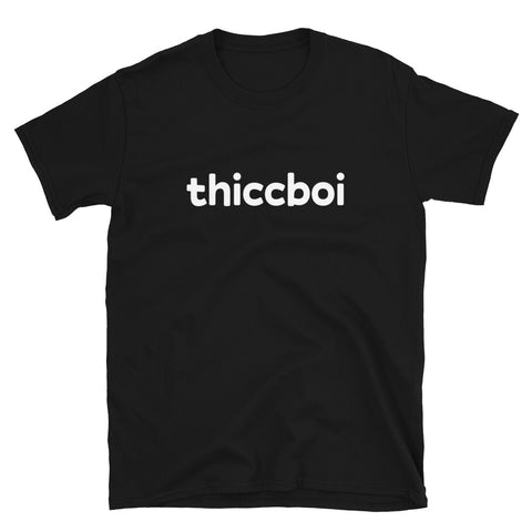 Thiccboi T-Shirt