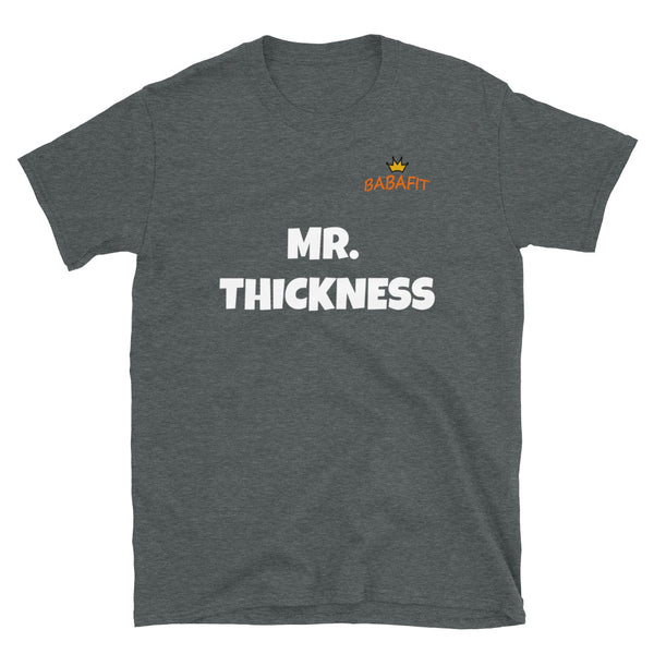 Mr. Thickness T-Shirt