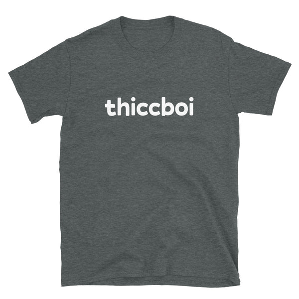 Thiccboi T-Shirt