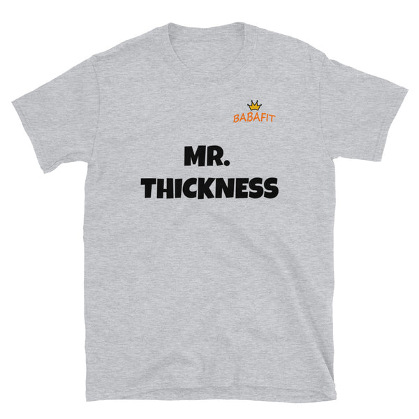 Mr. Thickness T-Shirt