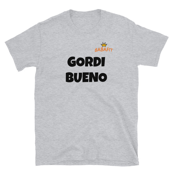 GordiBueno T-Shirt