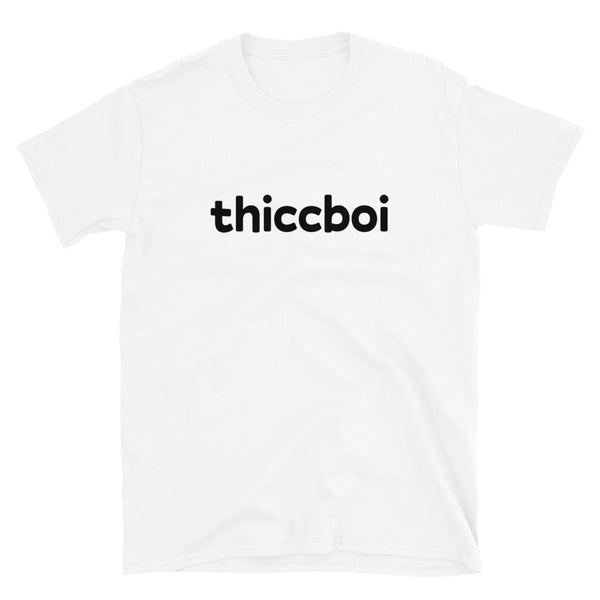 Thiccboi T-Shirt